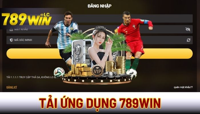 Tải ứng dụng 789WIN ngay hôm nay