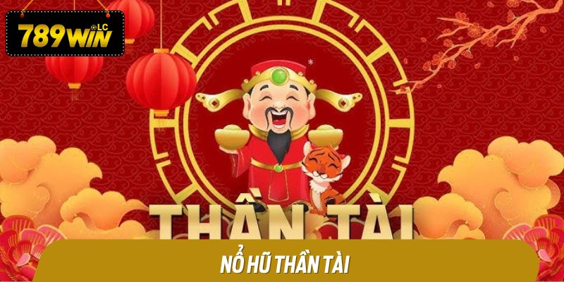 Nổ Hũ Thần Tài