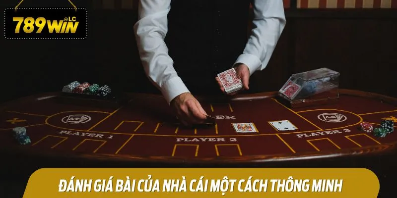 Đánh giá bài của nhà cái một cách thông minh